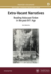 eBook, Extra-vacant narratives : reading Holocaust fiction in the post-9/11 age, Sapienza Università Editrice