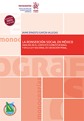 E-book, La reinserción social en México : análisis en el contexto constitucional y en la ley nacional de ejecución penal, Tirant lo Blanch