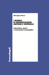 E-book, I modelli di organizzazione, gestione e controllo : letteratura, prassi e innovazioni tecnologiche, Franco Angeli