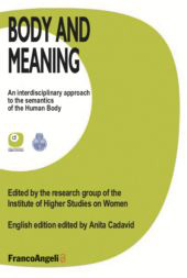 E-book, Body and Meaning : an interdisciplinary approach to the semantics of the Human Body, Franco Angeli