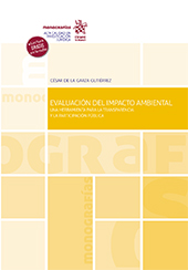 E-book, Evaluación del impacto ambiental : una herramienta para la transparencia y la participación pública, Garza Gutiérrez, César de la., Tirant lo Blanch