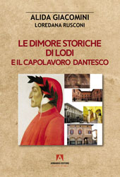 E-book, Dimore storiche di Lodi e il capolavoro dantesco, Giacomini, Alida, Armando editore