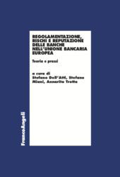 eBook, Regolamentazione, rischi e reputazione delle banche nell'Unione Bancaria Europea : teoria e prassi, Franco Angeli