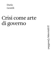 E-book, Crisi come arte di governo, Gentili, Dario, Quodlibet