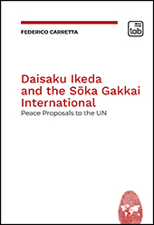 E-book, Daisaku Ikeda and the Sōka Gakkai international : peace proposals to the UN, TAB edizioni