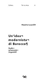E-book, Un'idea modernista di Barocco : studio sul secondo Ungaretti, Lucarelli, Massimo, Aras edizioni