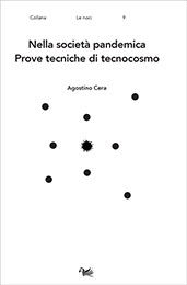 E-book, Nella società pandemica : prove tecniche di tecnocosmo, Cera, Agostino, Aras edizioni