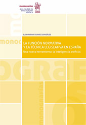 eBook, La función normativa y la técnica legislativa en España : [una nueva herramienta, la inteligencia artificial], Tirant lo Blanch