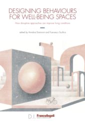 E-book, Designing behaviours for well-being spaces : how disruptive approaches can improve living conditions, FrancoAngeli