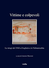 E-book, Vittime e colpevoli : le stragi del 1944 a Fragheto e in Valmarecchia, Viella