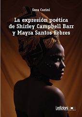 eBook, La expresión poética de Shirley Campbell Barr y Mayra Santos Febres, Carini, Sara, Ledizioni