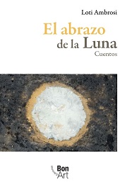 eBook, El abrazo de la Luna : cuentos, Ambrosi, Loti, Bonilla Artigas Editores