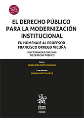 E-book, El Derecho Público para la modernización institucional : en homenaje al profesor Francisco Orrego Vicuña : XLIX Jornadas Chilenas de Derecho Público, Tirant lo Blanch