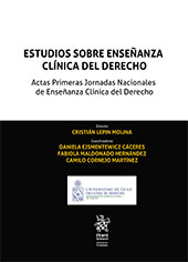 E-book, Estudios sobre enseñanza clínica del derecho : actas Primeras jornadas nacionales de enseñanza clínica del derecho, Tirant lo Blanch