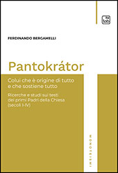 E-book, Pantokrátor : colui che è origine di tutto e che sostiene tutto : ricerche e studi sui testi dei primi Padri della Chiesa (secoli I-IV), TAB edizioni