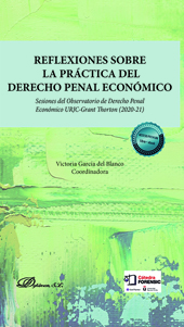E-book, Reflexiones sobre la práctica del derecho penal económico : sesiones del Observatorio de derecho penal económico URJC-Grant Thornton (2020-21), Dykinson
