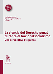 E-book, La ciencia del Derecho penal durante el Nacionalsocialismo : una perspectiva biográfica, Tirant lo Blanch