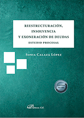 eBook, Reestructuración, insolvencia y exoneración de deudas : estudio procesal, Dykinson