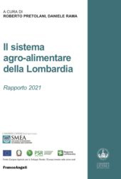 eBook, Il sistema agro-alimentare della Lombardia : rapporto 2021, Franco Angeli