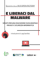 E-book, E liberaci dal malware : spunti per una educazione civica digitale : privacy e sicurezza informatica, Ledizioni