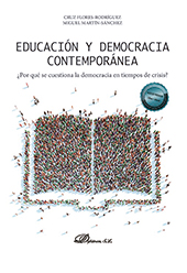 E-book, Educación y democracia contemporánea : ¿por qué se cuestiona la democracia en tiempos de crisis?, Flores Rodríguez, Cruz, Dykinson