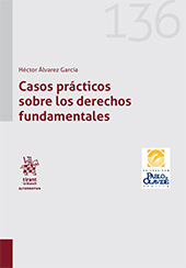 E-book, Casos prácticos sobre los Derechos Fundamentales, Álvarez García, Héctor, Tirant lo Blanch
