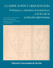 E-book, Clasificación y arqueología : enfoques y métodos taxonómicos a la luz de la evolución darwiniana, Universidad de Sevilla