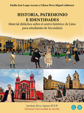 E-book, Historia, patrimonio e identidades : material didáctico sobre el centro histórico de Lima para estudiantes de Secundaria, Universidad de Sevilla