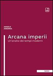 eBook, Arcana imperii : un'analisi dei tempi moderni, Ariemma, Angelo, TAB edizioni