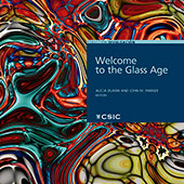 E-book, Welcome to the Glass Age : celebrating the United Nations International Year of Glass 2022, CSIC
