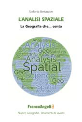 E-book, L'analisi spaziale : la geografia che... conta, Bertazzon, Stefania, Franco Angeli