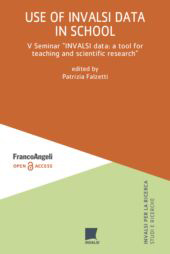 E-book, Use of INVALSI data in school : V Seminar INVALSI data : a tool for teaching and scientific research, Franco Angeli
