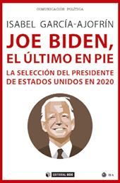 eBook, Joe Biden, el último en pie, García-Ajofrín, Isabel, Editorial UOC