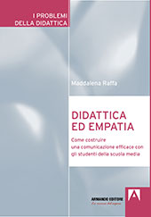 E-book, Didattica ed empatia : come costruire una comunicazione efficace con gli studenti della scuola media, Raffa, Maddalena, Armando editore