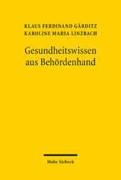 E-book, Gesundheitswissen aus Behördenhand : Bundeseinrichtungen mit Forschungsaufgaben zwischen Verwaltung, Wissenschaft, Politik und Recht, Mohr Siebeck