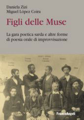E-book, Figli delle Muse : la gara poetica sarda e altre forme di poesia orale di improvvisazione, Franco Angeli