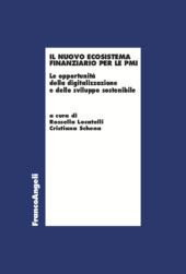 E-book, Il nuovo ecosistema finanziario per le PMI : le opportunità della digitalizzazione e dello sviluppo sostenibile, Franco Angeli