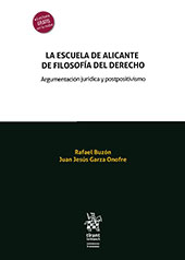E-book, La escuela de Alicante de Filosofía del Derecho : argumentación jurídica y postpositivismo, Tirant lo Blanch