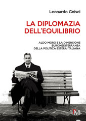 E-book, La diplomazia dell'equilibrio : Aldo Moro e la dimensione euromediterranea della politica estera italiana, PM edizioni
