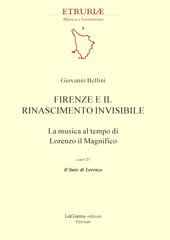 eBook, Firenze e il Rinascimento invisibile : la musica al tempo di Lorenzo il Magnifico, Bellini, Giovanni, LoGisma