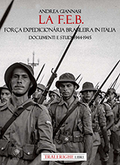 E-book, La F.E.B. Força Expedicionaria Brasileira in Italia : documenti e studi 1944-1945, Tra le righe libri