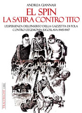 E-book, El spin : la satira contro Tito : l'esperienza dell'inserto della Gazzetta di Pola contro l'egemonia jugoslava, 1945-1947, Tralerighe libri