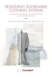 E-book, Design sustainable clothing systems : the design for environmentally sustainable textile clothes and its product-service systems, Vezzoli, Carlo, Franco Angeli