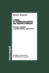E-book, L'area di consolidamento dei gruppi pubblici : principi contabili e problematiche applicative, Franco Angeli