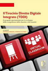 E-book, Il Tirocinio Diretto Digitale Integrato (TDDI) : il progetto sperimentale per lo sviluppo delle competenze delle maestre e dei maestri, Firenze University Press