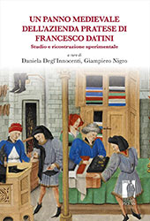eBook, Un panno medievale dell'azienda pratese di Francesco Datini : studio e ricostruzione sperimentale, Firenze University Press
