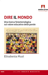 E-book, Dire il mondo : una ricerca fenomenologica sul valore educativo delle parole, Musi, Elisabetta, Armando editore