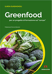 eBook, Greenfood : per un progetto di formazione sul "campo", Guadagnoli, Ilaria, Armando editore