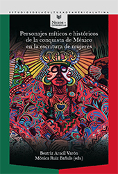 Chapter, Hernán Cortés en la poesía mexicana del siglo XXI escrita por mujeres, Iberoamericana  ; Vervuert