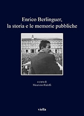 E-book, Enrico Berlinguer, la storia e le memorie pubbliche, Viella
